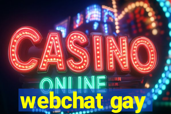 webchat gay